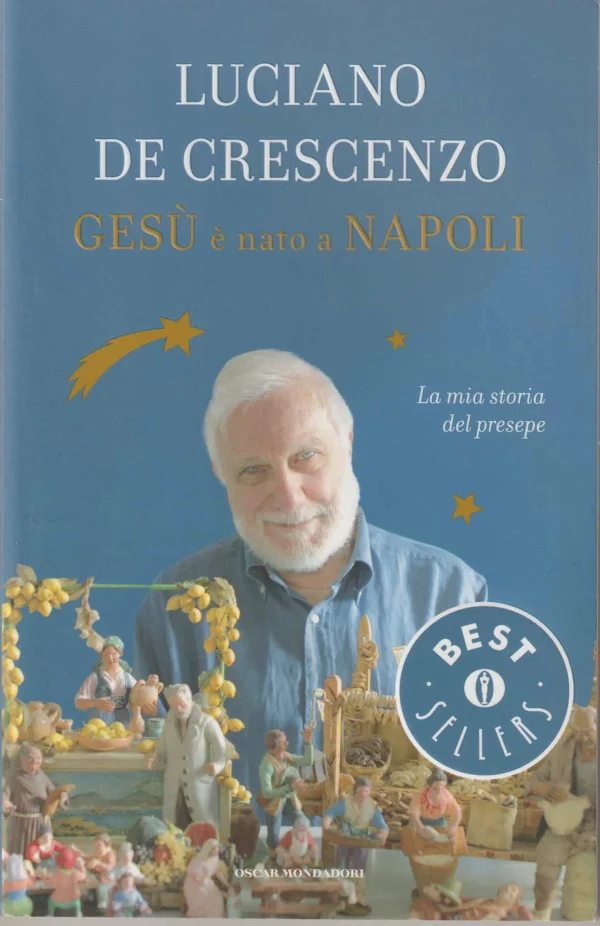 Copertina del libro &laquo;Ges&ugrave; &egrave; nato a Napoli&raquo; di Luciano De Crescenzo