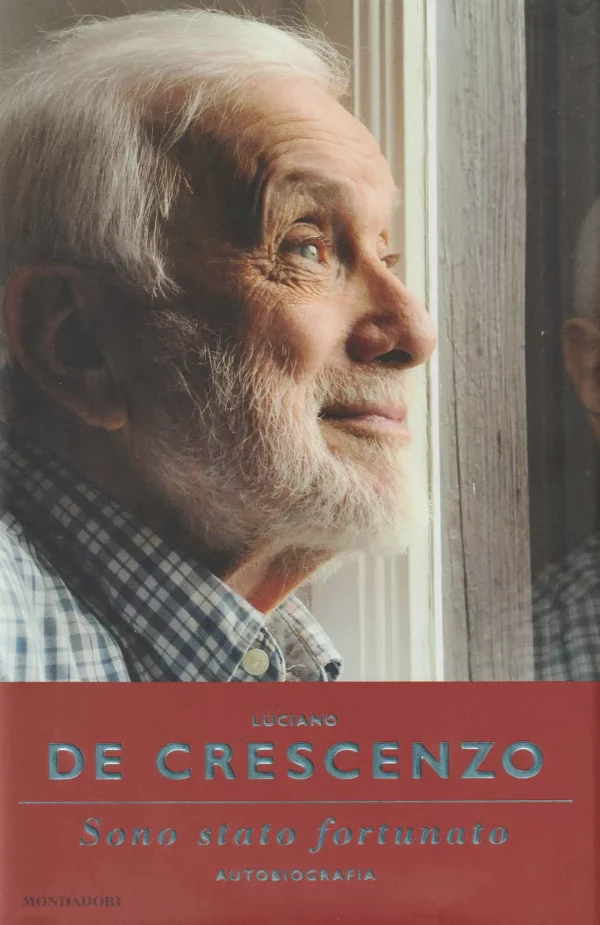 Copertina del libro &laquo;Sono stato fortunato&raquo; di Luciano De Crescenzo
