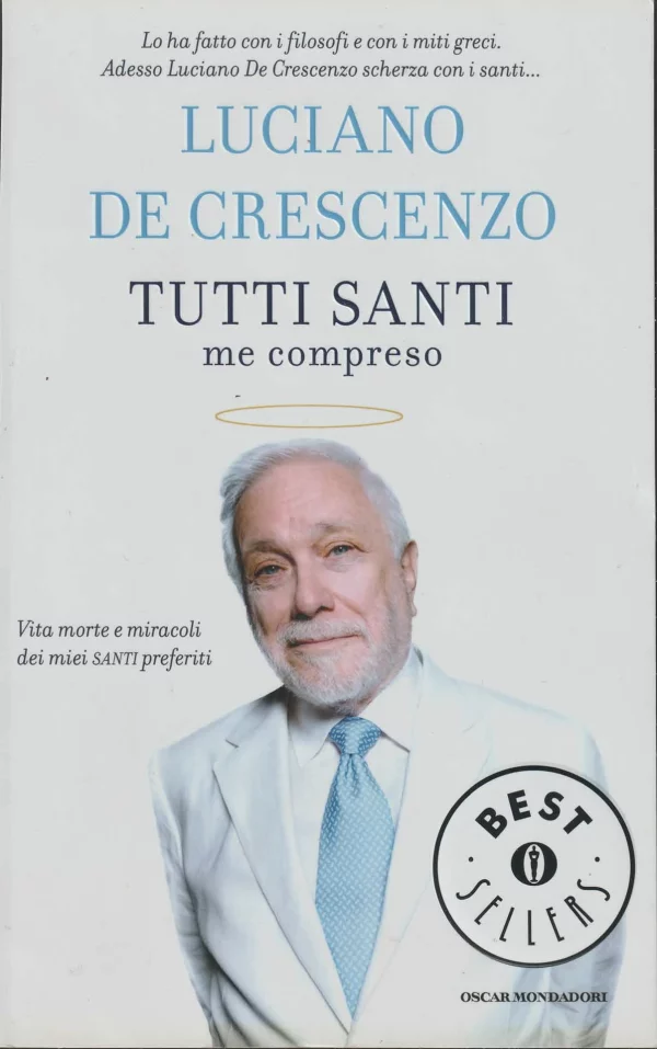 Copertina del libro &laquo;Tutti santi me compreso&raquo; di Luciano De Crescenzo