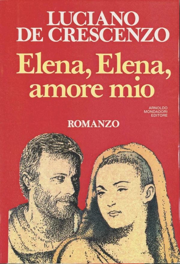 Copertina del libro &laquo;Elena Elena amore mio&raquo; di Luciano De Crescenzo