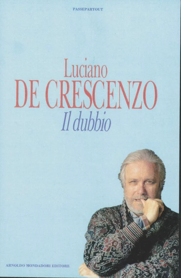 Copertina del libro &laquo;Il dubbio&raquo; di Luciano De Crescenzo