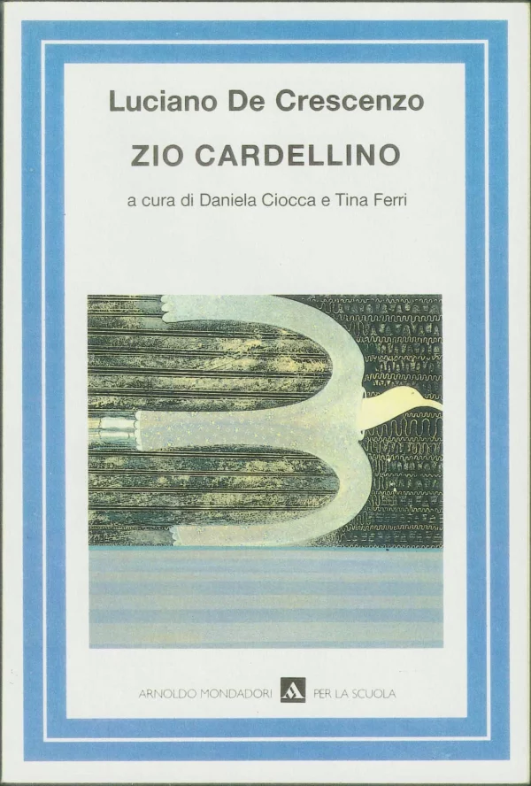 Copertina del libro &laquo;Zio Cardellino&raquo; di Luciano De Crescenzo